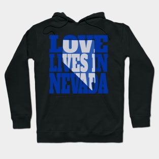 Love Lives in Nevada Hoodie